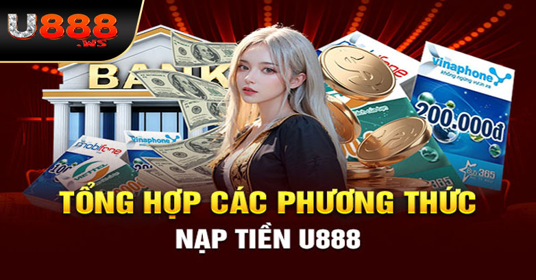 Các phương thức nạp tiền U888